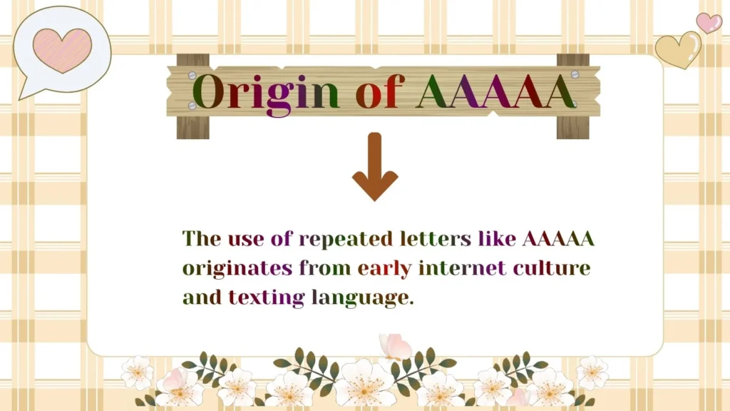 Origin of AAAAA