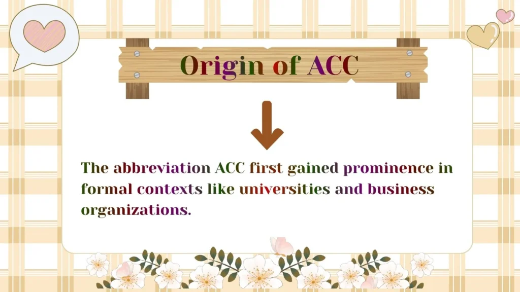 Origin of ACC 