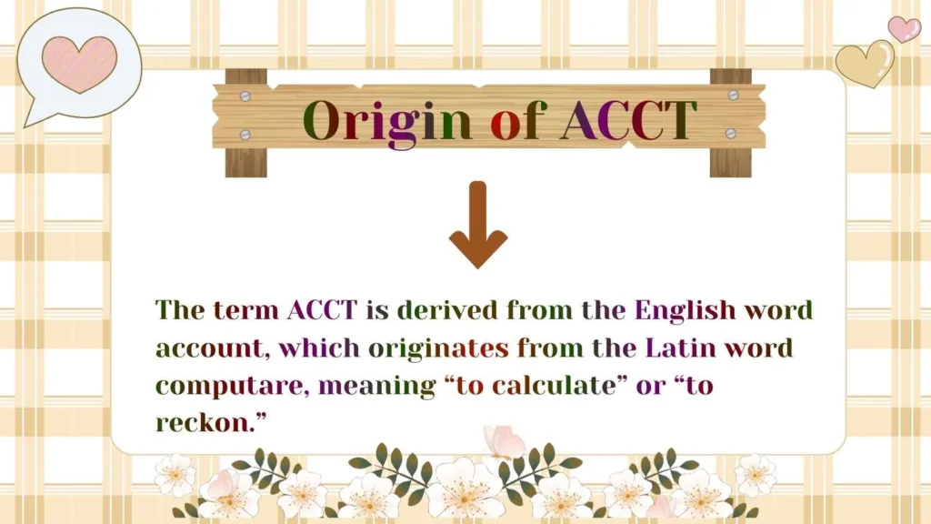 Origin of ACCT