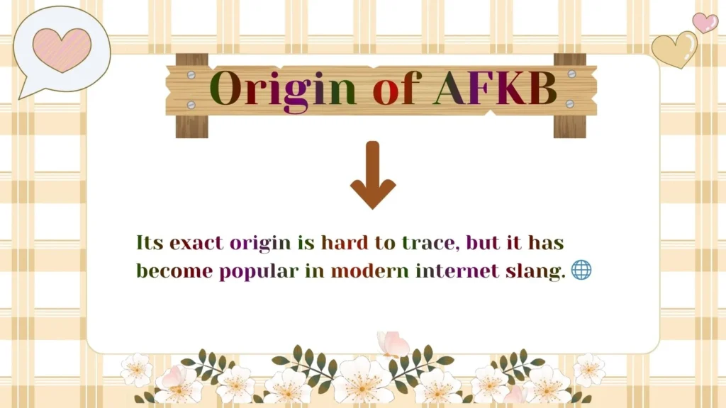 Origin of AFKB 
