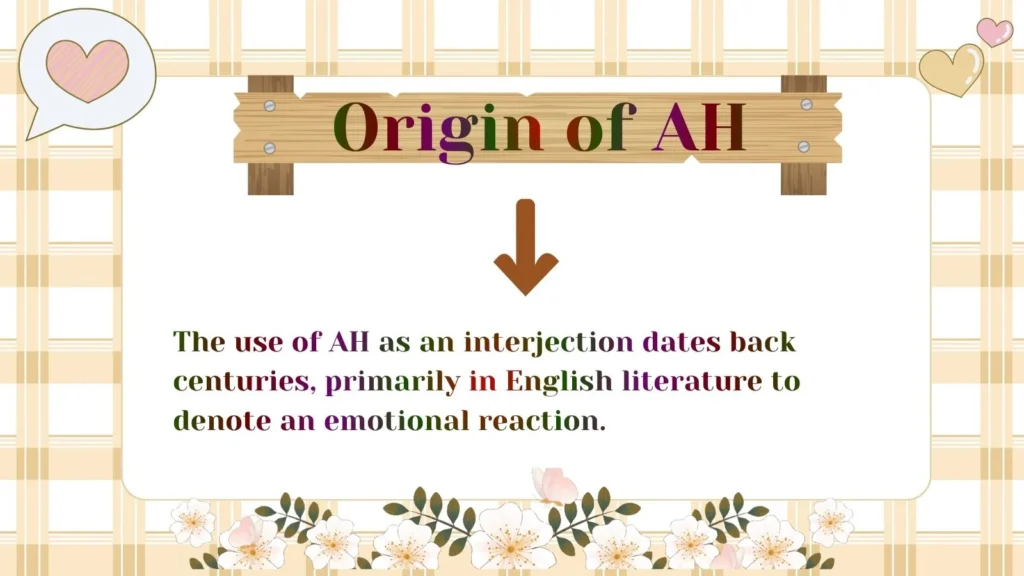 Origin of AH 
