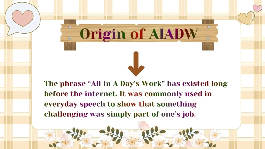 Origin of AIADW