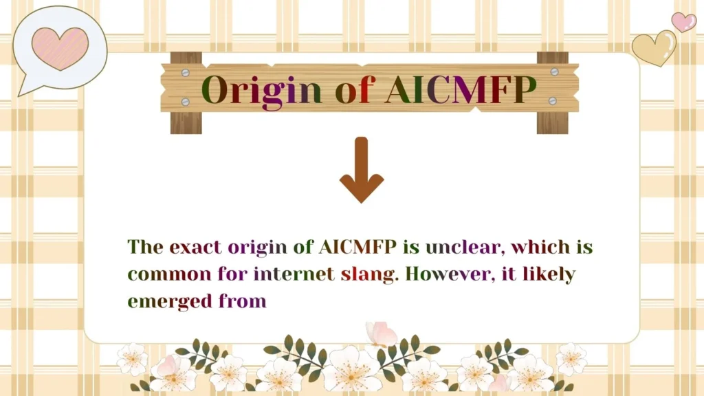 Origin of AICMFP