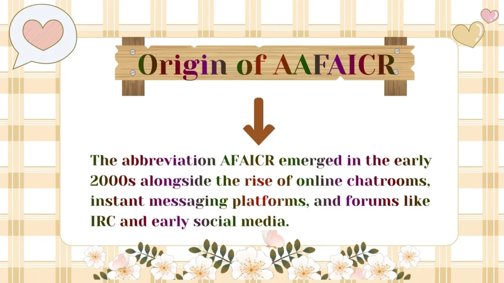 Origin of AFAICR 