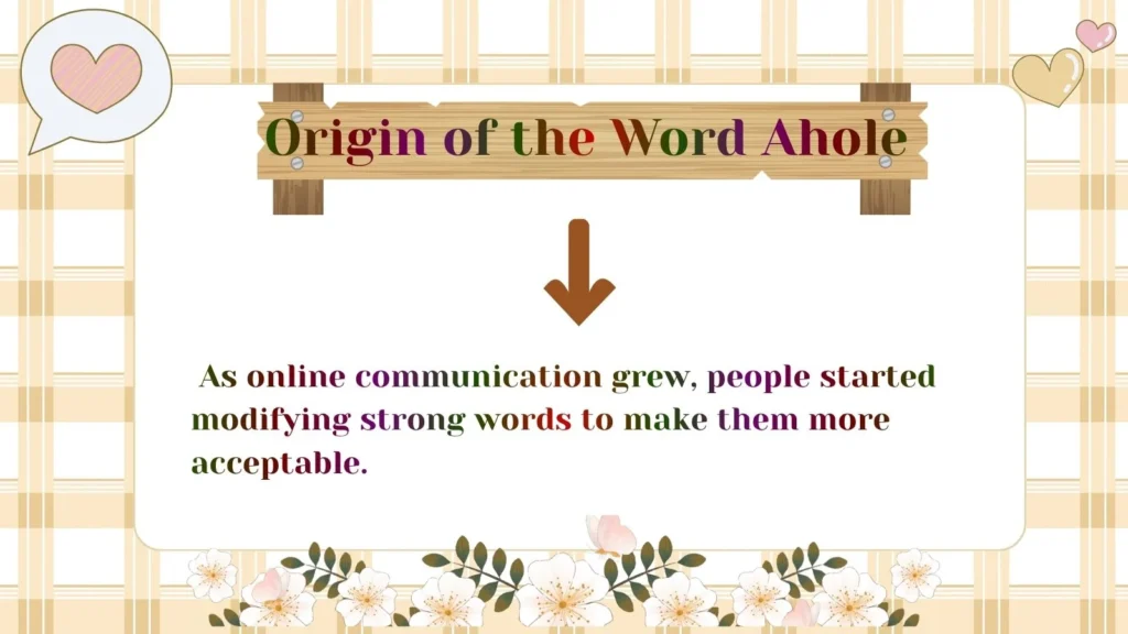 Origin of the Word Ahole 