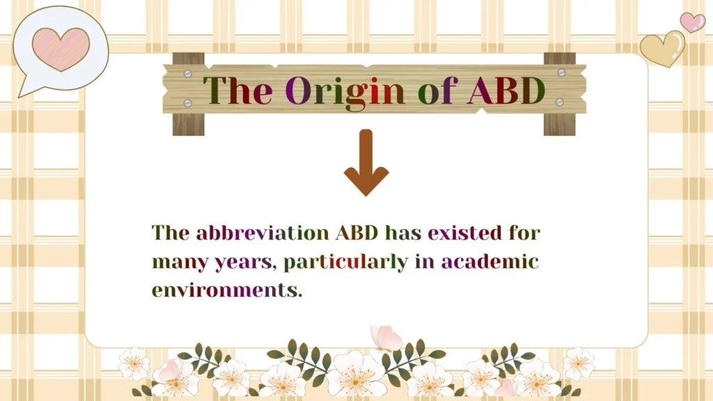 The Origin of ABD
