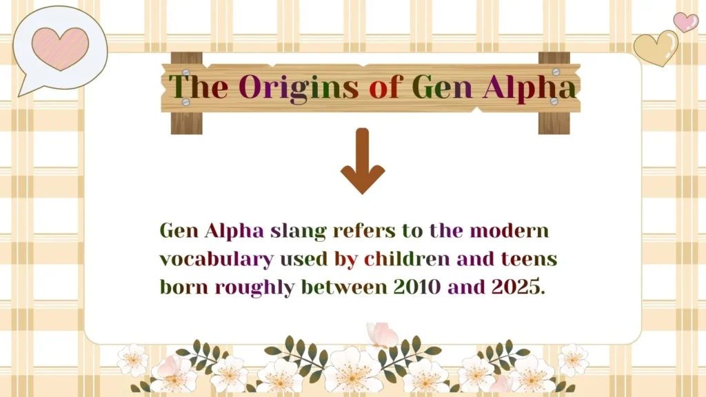The Origins of Gen Alpha 