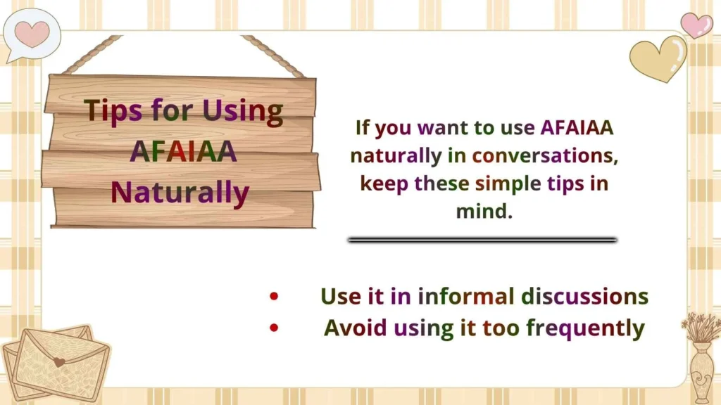 Tips for Using AFAIAA Naturally 