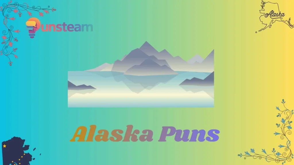 Alaska puns