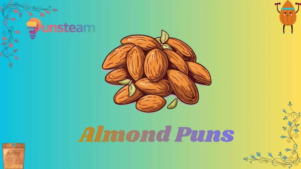 Almond puns