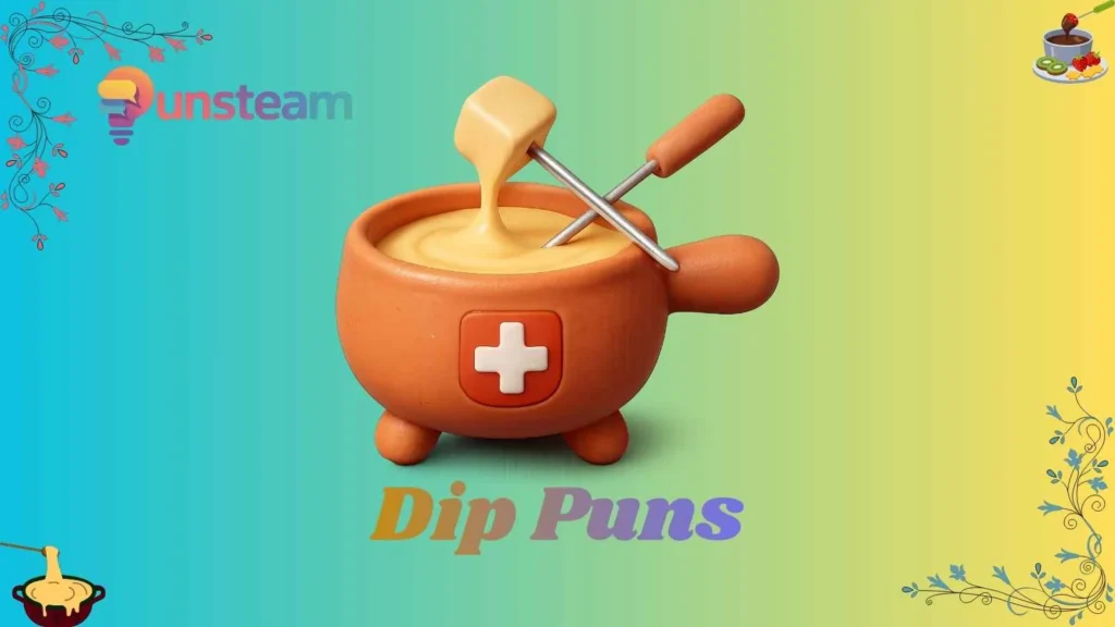 Dip puns