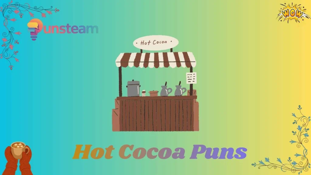 Hot cocoa puns
