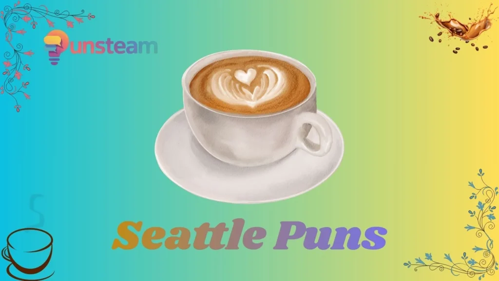 Seattle puns