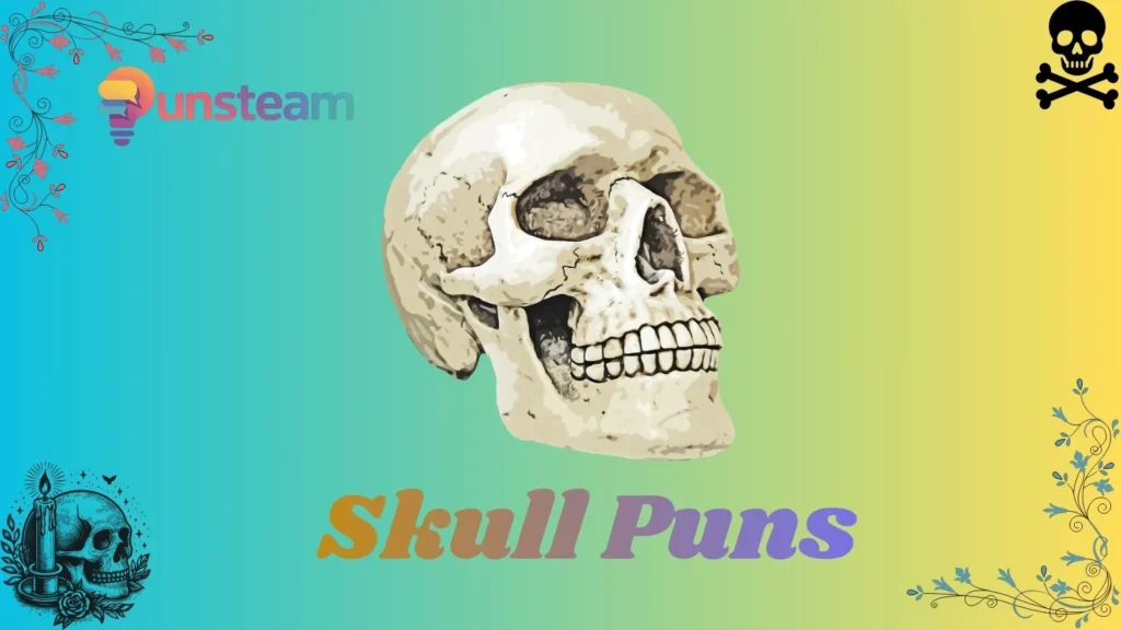 Skull puns