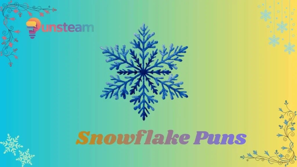Snowflake puns