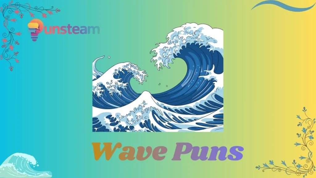 Wave puns