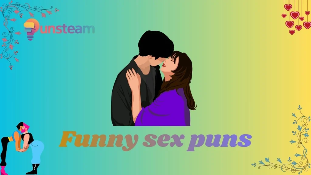 Funny sex puns