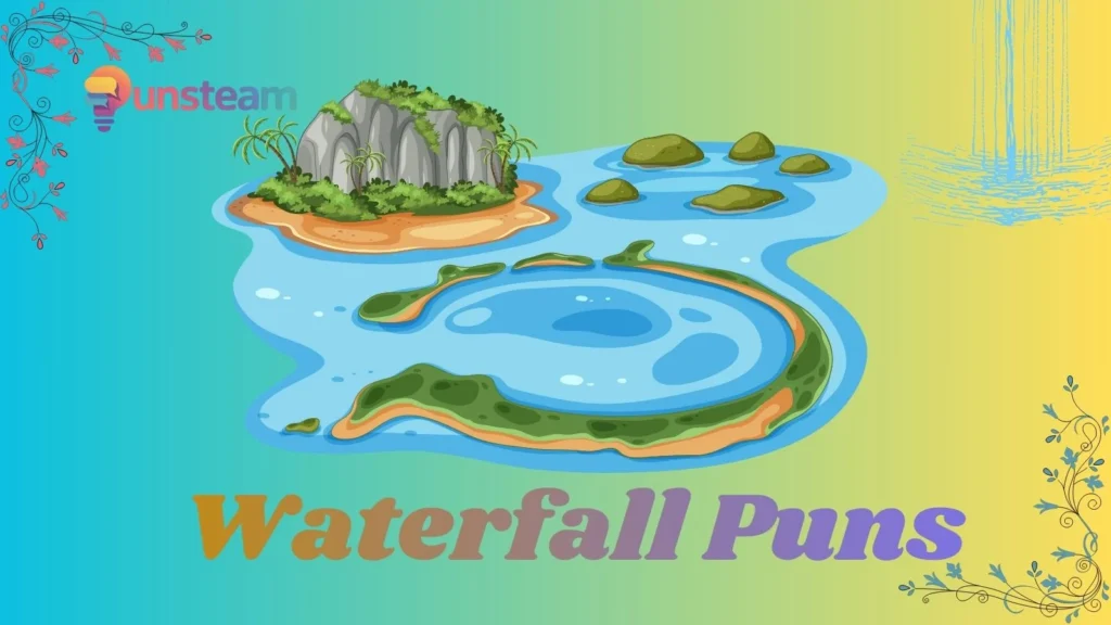 waterfall puns