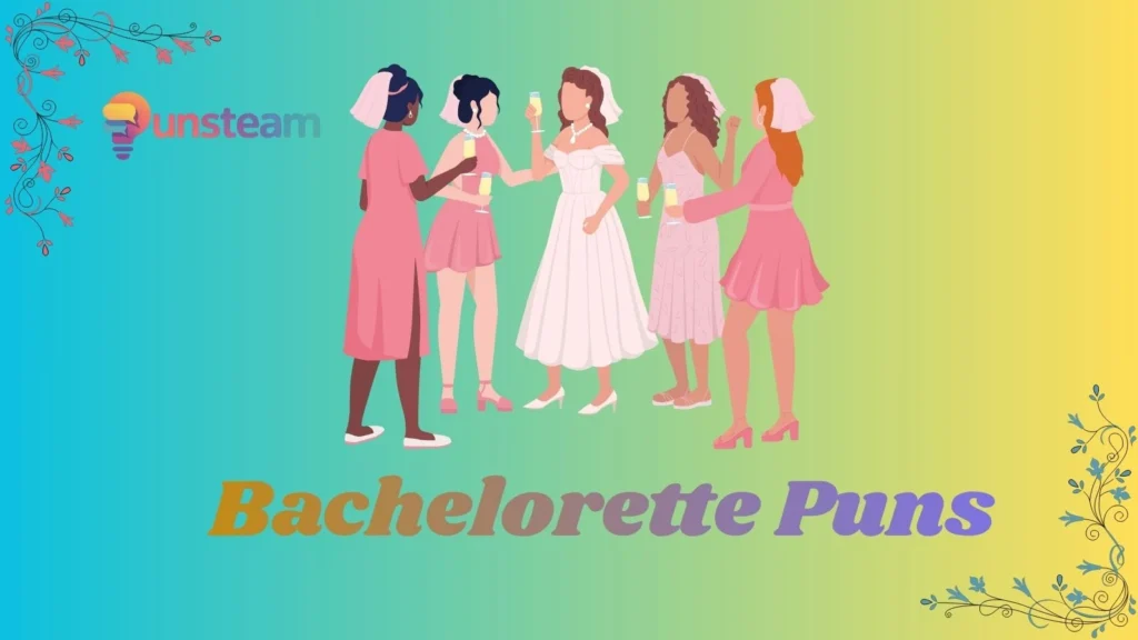 bachelorette puns