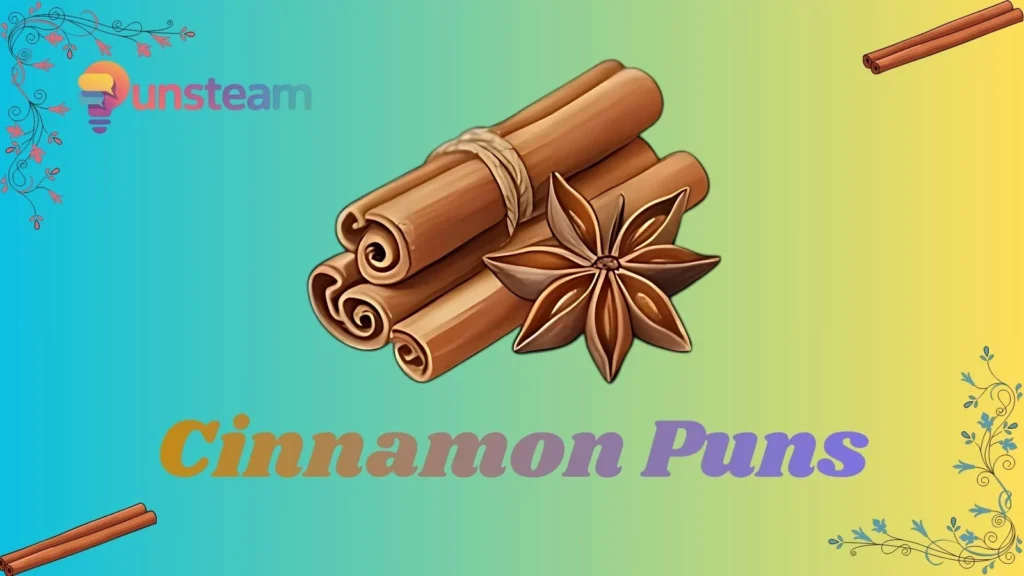 Cinnamon puns