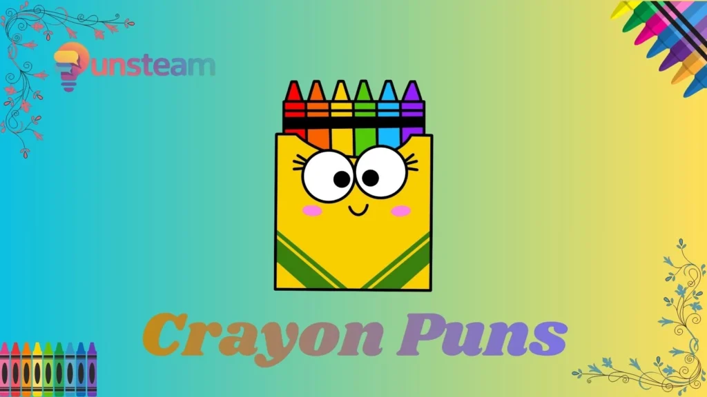 Crayon puns