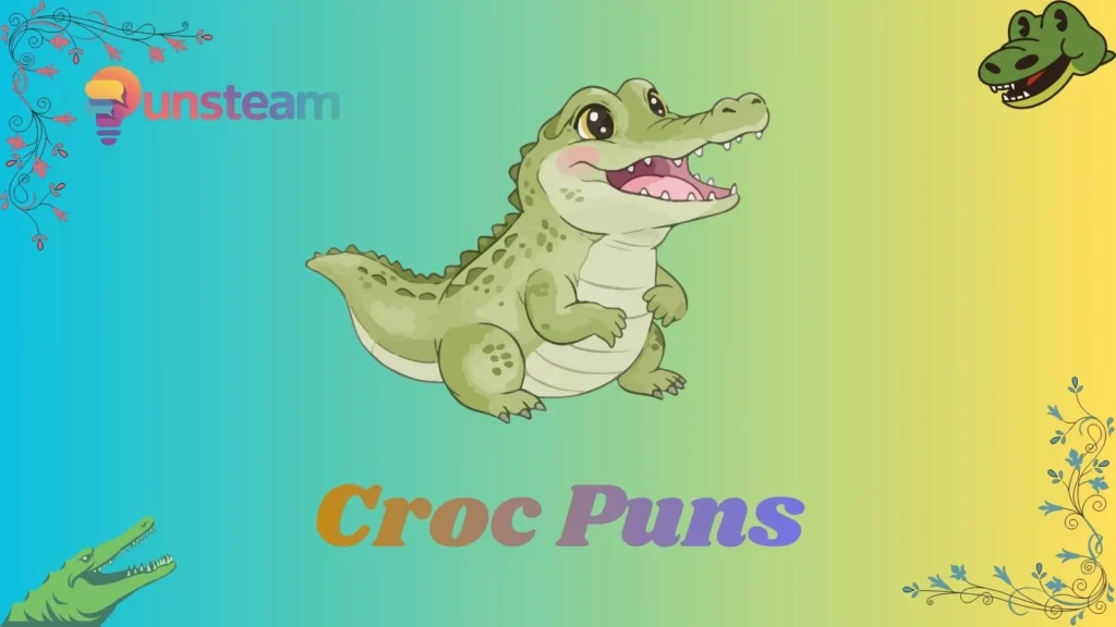 Croc puns