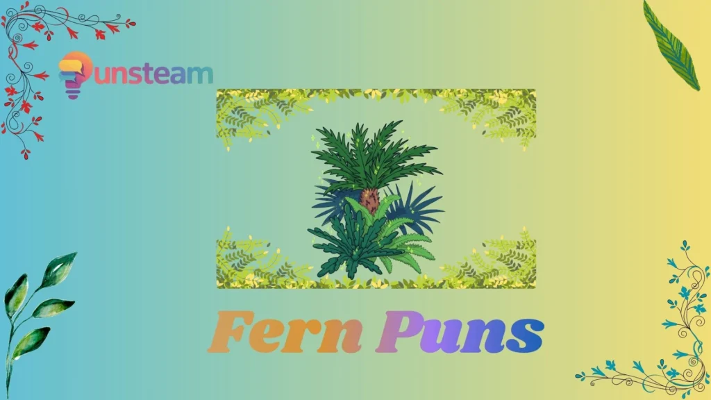 Fern-puns