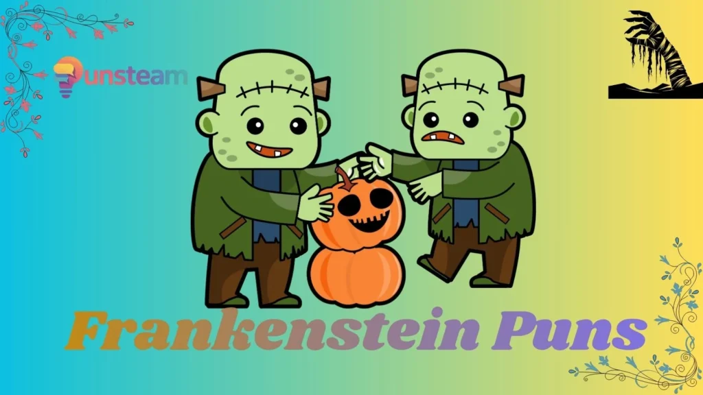 frankenstein puns