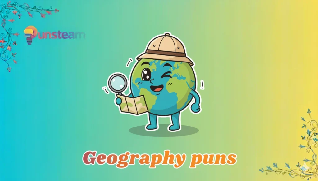 Geography Puns
