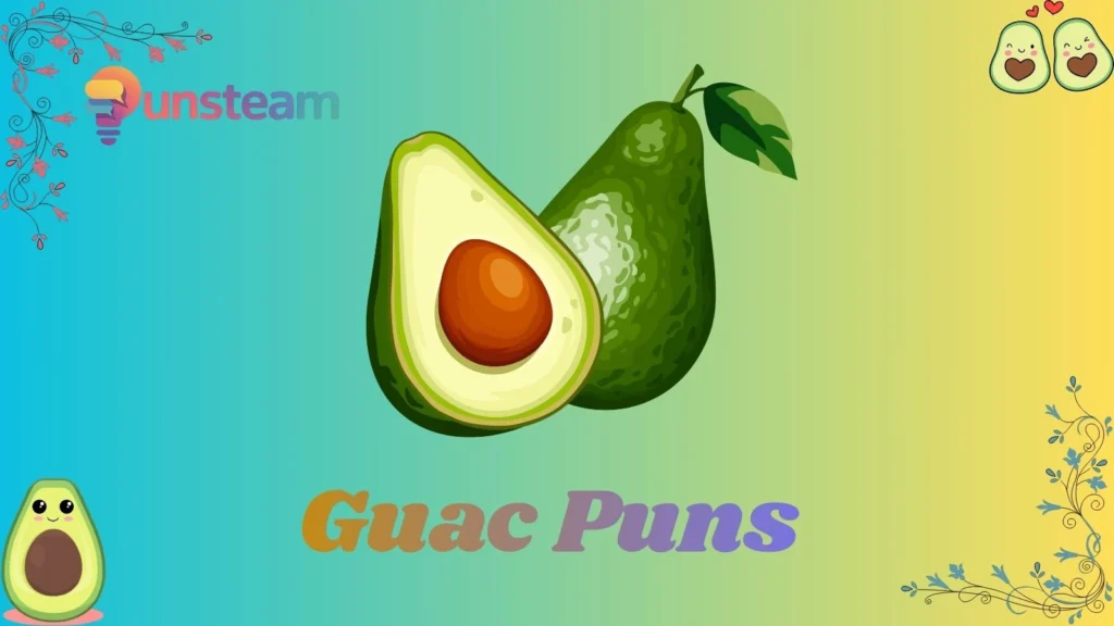 Guac Puns