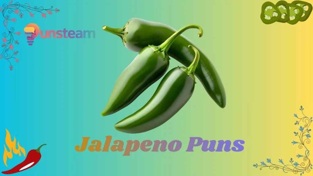 Jalapeno puns