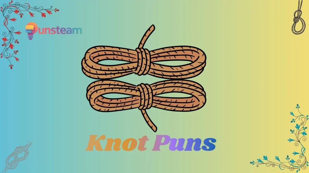 knot puns