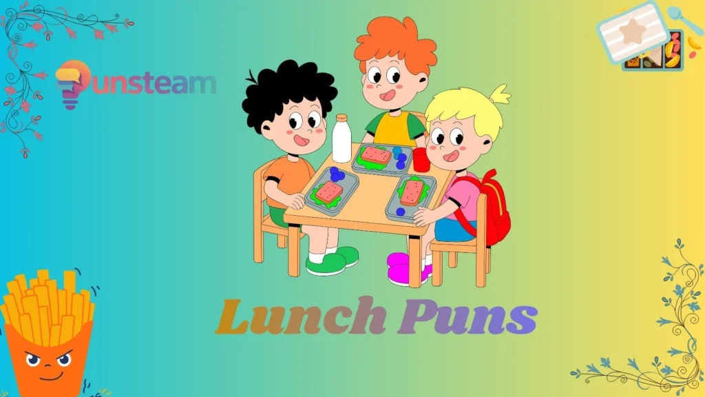 Lunch puns