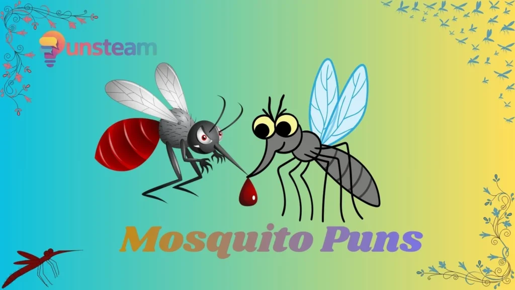 Mosquito puns