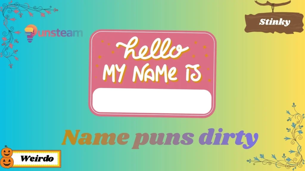 Name puns dirty