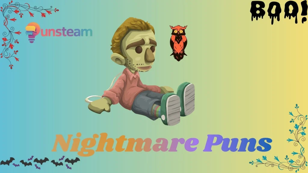 Nightmare puns