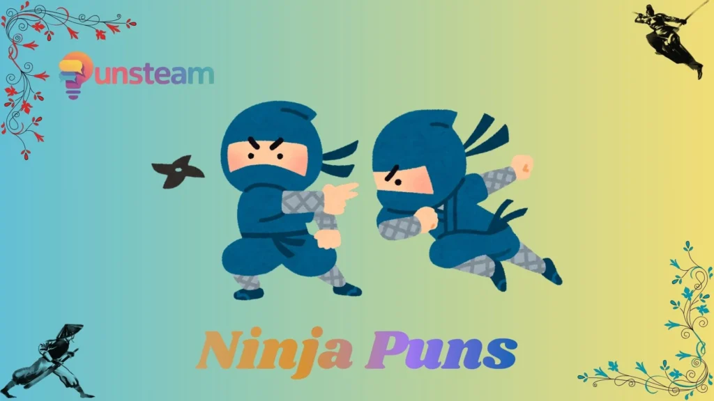 Ninja puns
