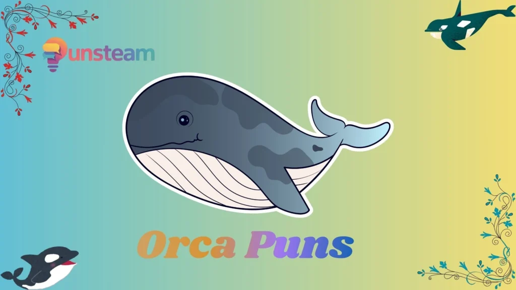 Orca puns