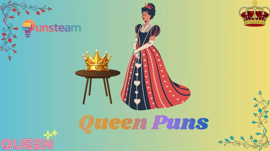 Queen puns