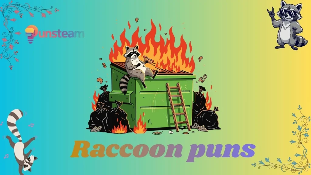 Raccoon puns