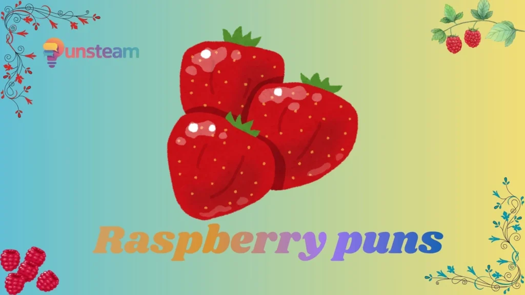 Raspberry puns