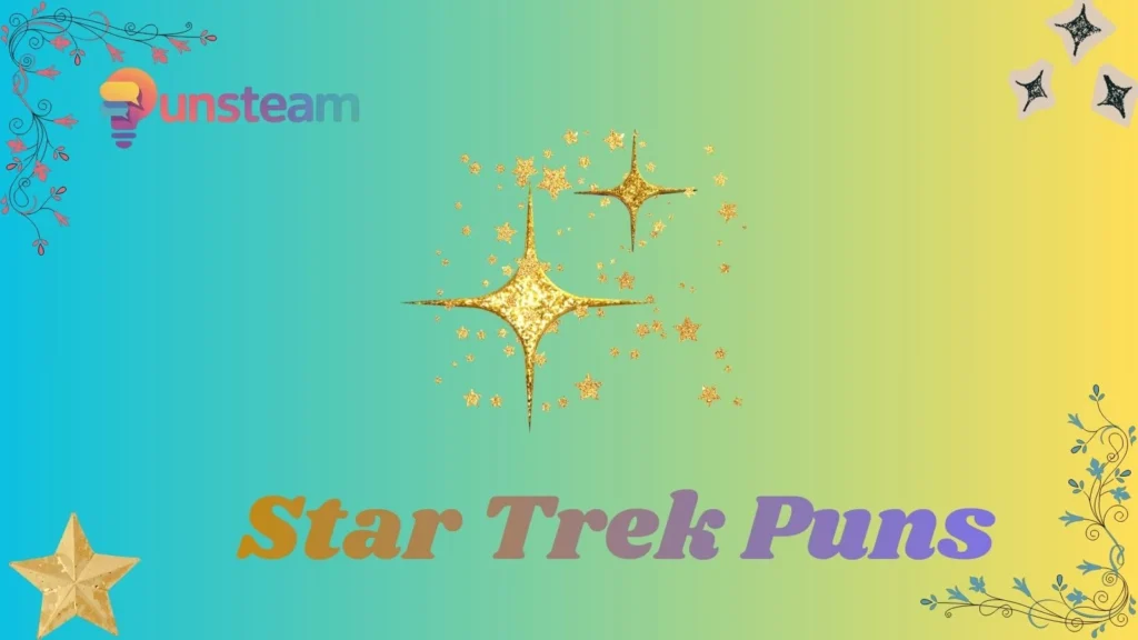 Star trek puns