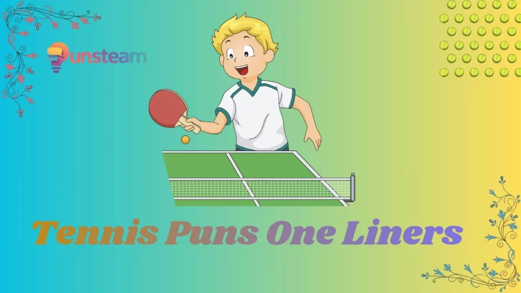 tennis puns one liners