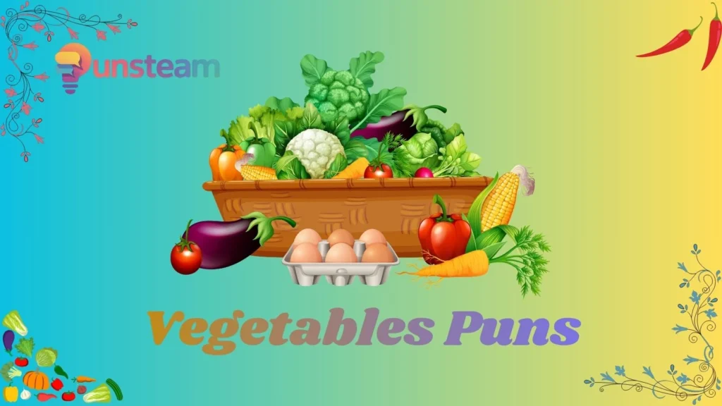 Vegetables puns