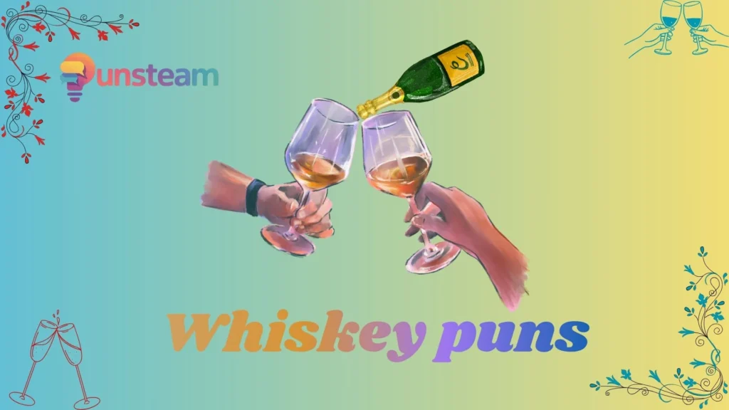 Whiskey puns