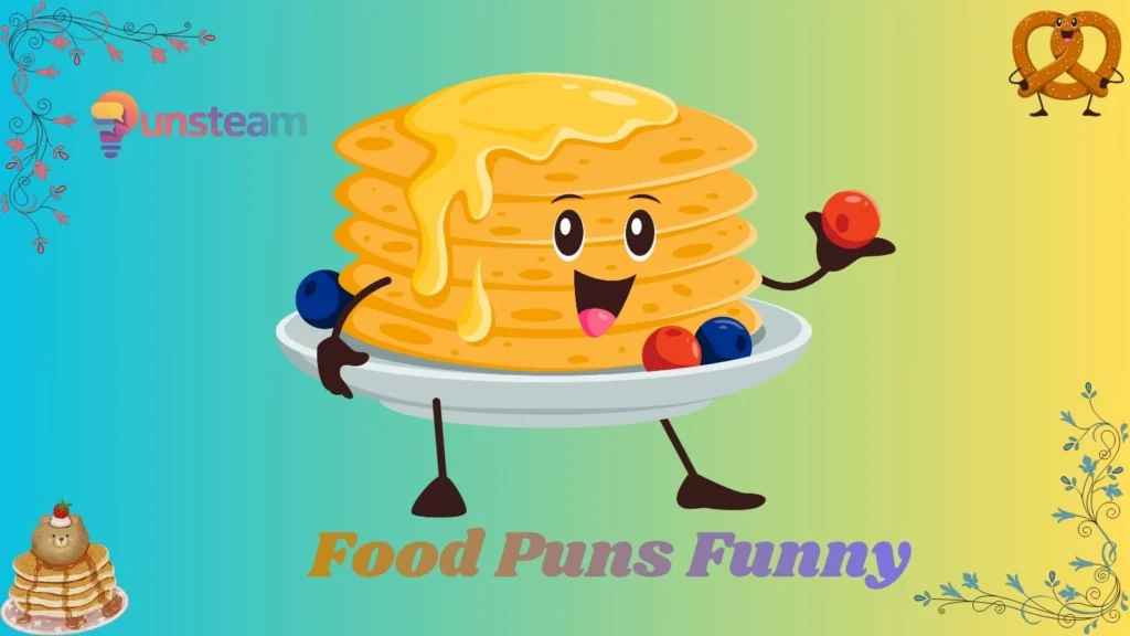 Food puns funny