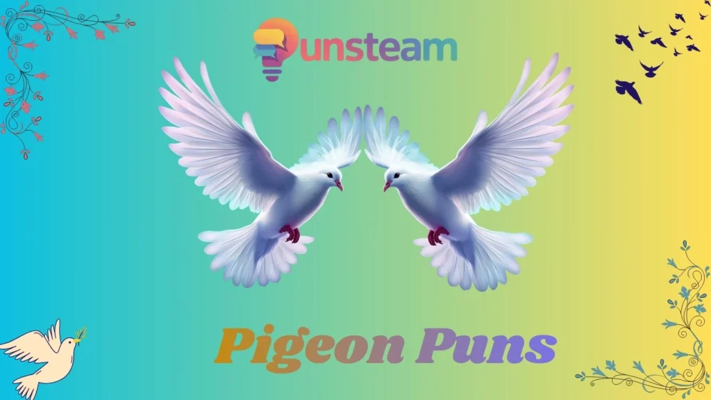 Pigeon Puns
