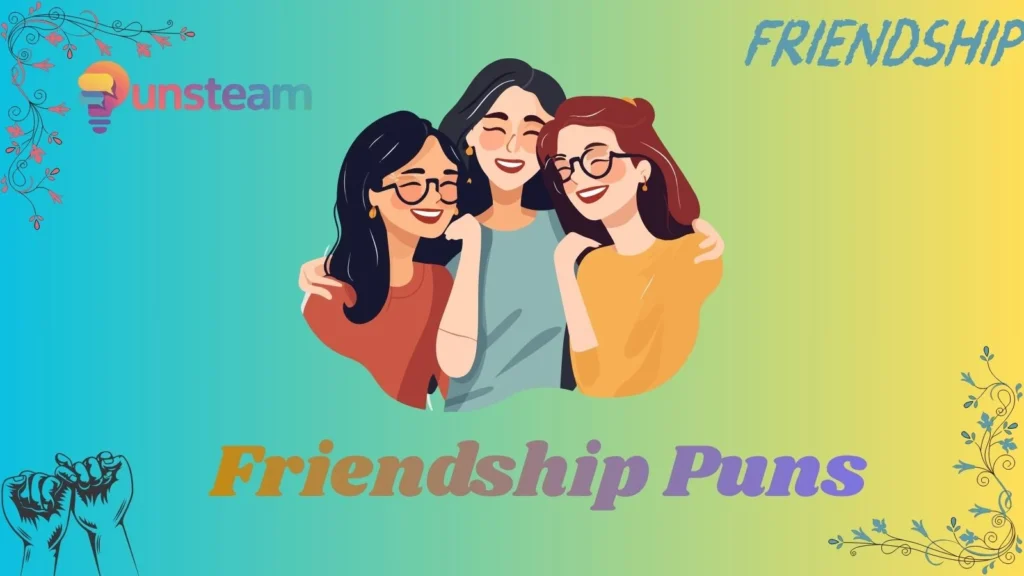 Friendship puns