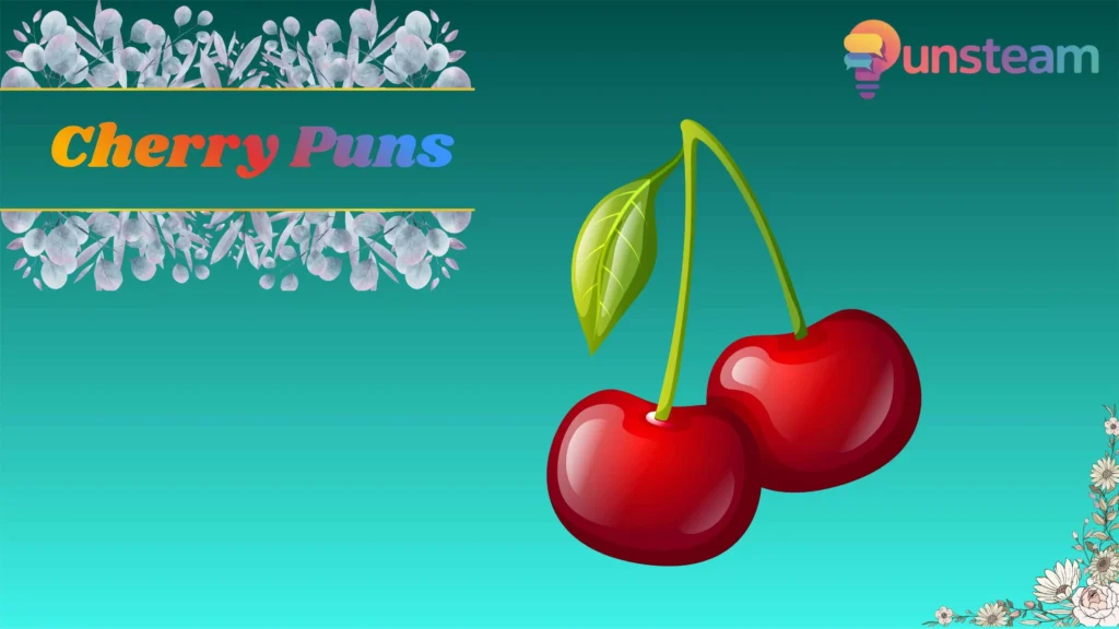 Cherry Puns