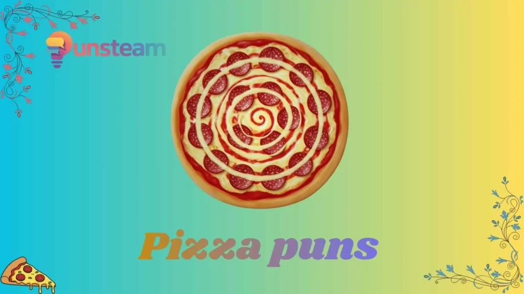 Pizza puns